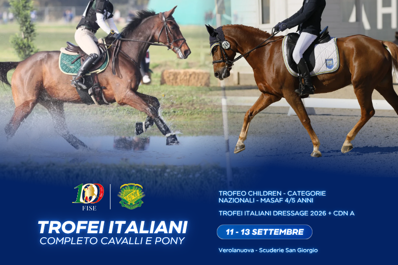 Apertura delle iscrizioni per i Trofei Italiani Dressage - Trofei Italiani Cavalli e Pony Concorso Completo - Trofeo Children Concorso Completo a Verolanuova