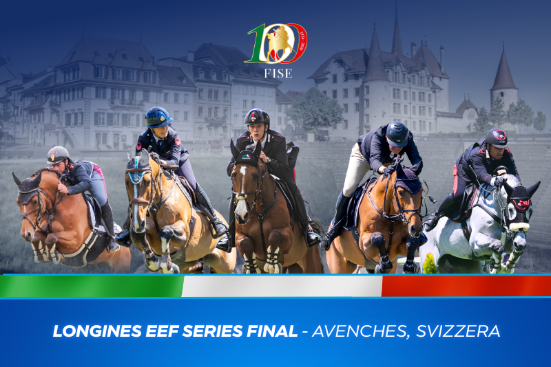 Longines EEF Series: il Team Italia pronto per la finale del circuito di Avenches